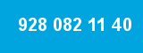 928 082 11 40 928 082 11 40